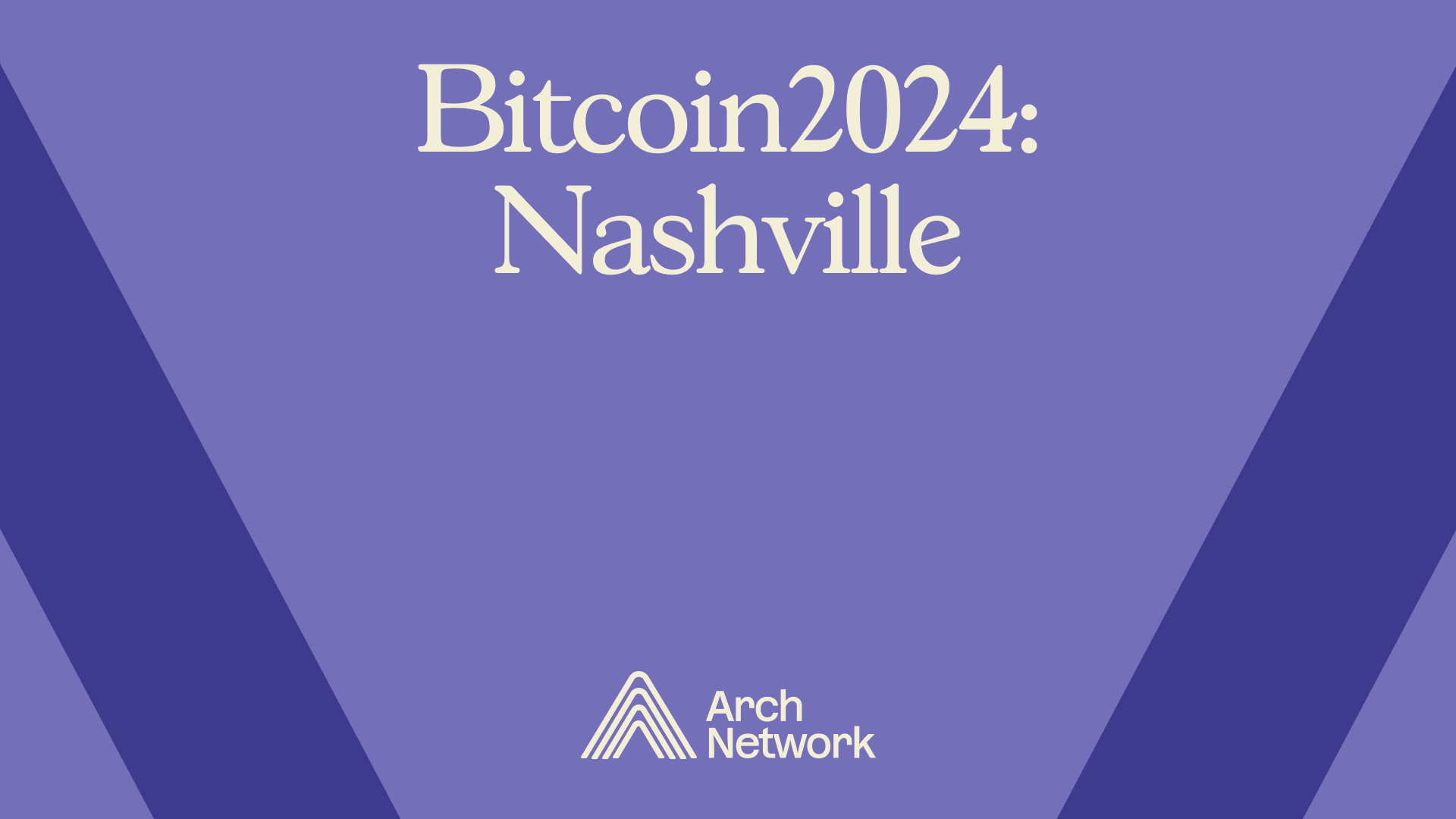 Arch @ Bitcoin2024: From Nashville to the World
