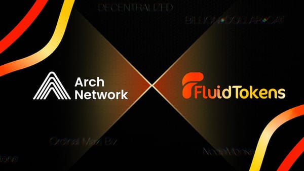 FluidTokens Brings Permissionless Lending to BTC with Arch