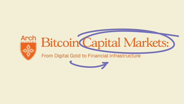 Bitcoin Capital Markets: From Digital Gold to Financial Infrastructure